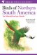 Birds of Northern South America: An Identification Guide - Species Accounts (Paperback, Volume 1): Clemencia Rodner, Miguel...