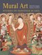 Mural Art - Studies on Paintings in Asia (Hardcover): Cristophe Munier-Gallard