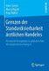 Grenzen der Standardisierbarkeit arztlichen Handelns - Personale Kompetenz in padiatrischen Vorsorgeuntersuchungen (German,...