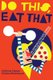 Do This, Eat That (Paperback): Kristina Martemucci, Anthony Campo
