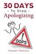 30 Days to Stop Apologizing - A Mindfulness Program with a Touch of Humor (Paperback): Corin Devaso, Logan Tindell, Harper...