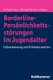 Borderline-Personlichkeitsstorungen Im Jugendalter - Fruherkennung Und Fruhintervention (German, Paperback): Michael Kaess,...