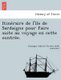 Itine?raire de l'i?le de Sardaigne pour faire suite au voyage en cette contre?e. (French, Paperback): Giuseppe Alberto...