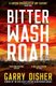 Bitter Wash Road (Paperback): Garry Disher
