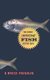 The Most Important Fish in the Sea - Menhaden and America (Paperback, Revised ed.): H.Bruce Franklin