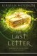 The Last Letter (Paperback, 2nd New edition): Kirsten McKenzie