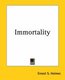 Immortality (Paperback): Ernest S. Holmes
