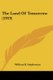 The Land Of Tomorrow (1919) (Paperback): William B. Stephenson