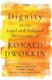 Dignity in the Legal and Political Philosophy of Ronald Dworkin (Hardcover): Salman Khurshid, Lokendra Malik, Veronica...