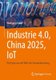 Industrie 4.0, China 2025, IoT - Der Hype um die Welt der Automatisierung (German, Hardcover, 1. Aufl. 2021): Wolfgang Babel