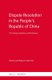Dispute Resolution in the People's Republic of China - The Evolving Institutions and Mechanisms (Hardcover): Zhiqiong June...