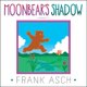 Moonbear's Shadow (Hardcover, Reissue): Frank Asch