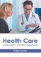 Health Care: Assessment and Management (Hardcover): Delilah Kinsley