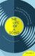 The Life of a Song Volume 2 - The Stories Behind 50 More of the World's Best-loved Songs (Hardcover): Jan Dalley, David...