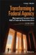 Transforming a Federal Agency - Management Lessons  from HUD's Financial Reconstruction (Hardcover): I. Dennis