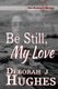 Be Still, My Love (Paperback): Anya Kelleye