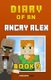 Diary of an Angry Alex - Book 9 [An Unofficial Minecraft Book] (Paperback): Crafty Nichole