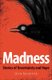 Madness - Stories of Uncertainty and Hope (Paperback): Sean Baumann