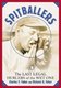 Spitballers - The Last Legal Hurlers of the Wet One (Paperback): Charles F. Faber, Richard B. Faber