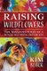 Raising Wildflowers - The Misadventures of a Working Mom Raising Awesome Kids (Paperback): Kim Black