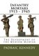 Infantry Mortars 1915 - 1945 - The Development of the Infantry Mortar (Paperback): Padraic Kennedy