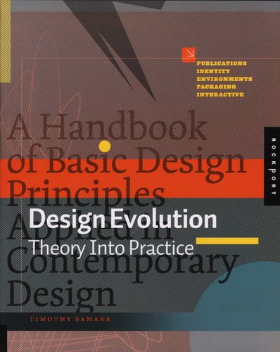 Design Evolution: A Handbook of Basic Design Principles Applied in Contemporary Design