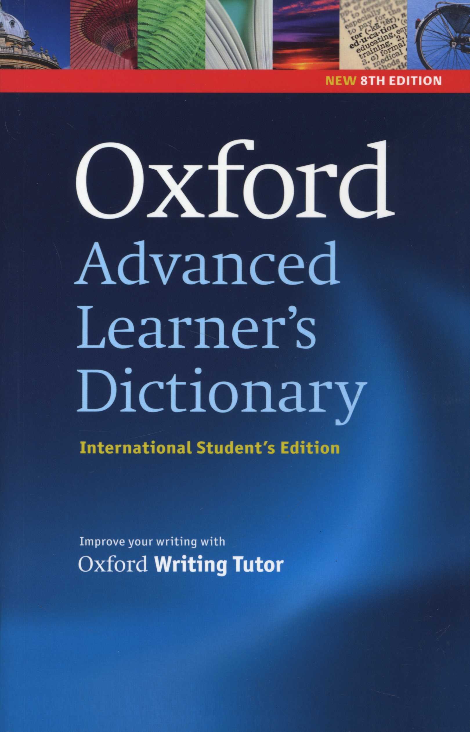 Oxford advanced learner's dictionary of… Oxford Advanced Learner's Dictionary, 8th Edition